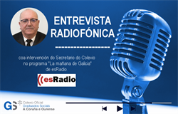 Medios destacan as actividades do Colexio: Entrevista ao noso Secretario.