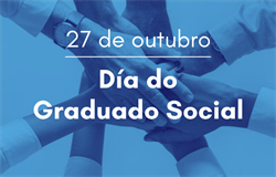 O 27 de octubre, é o día do Graduado Social