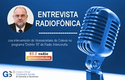 Entrevista ao Vicesecretario do Colexio en Radio InterCoruña